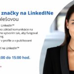 Webinár: Budovanie značky na&nbsp;LinkedINe