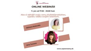 Webinár: Ako si obhájiť svoju cenu služieb/produktov, výplatu vďaka svojim talentom